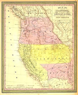 Item #26531 Map of the State of California, the Territories of Oregon & Utah, and the chief...